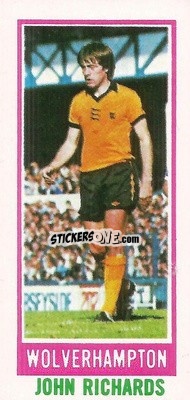 Cromo John Richards - Footballers 1980-1981
 - Topps
