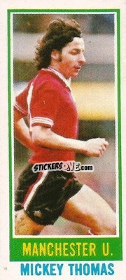 Sticker Mickey Thomas - Footballers 1980-1981
 n. 18 - Topps