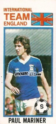 Sticker Paul Mariner - Footballers 1980-1981
 - Topps