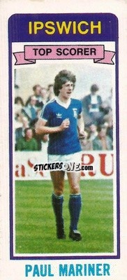 Sticker Paul Mariner - Footballers 1980-1981
 - Topps