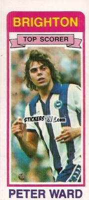 Sticker Peter Ward - Footballers 1980-1981
 - Topps
