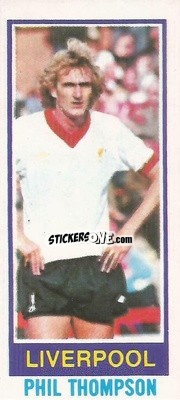 Cromo Phil Thompson - Footballers 1980-1981
 - Topps