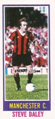 Sticker Steve Daley - Footballers 1980-1981
 n. 152 - Topps