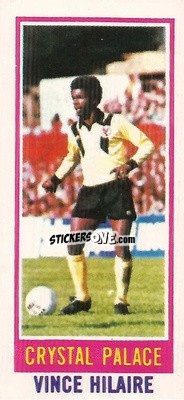 Sticker Vince Hilaire - Footballers 1980-1981
 - Topps