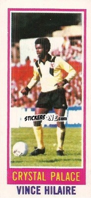 Cromo Vince Hilaire - Footballers 1980-1981
 n. 128 - Topps