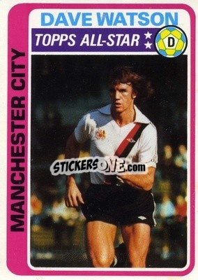 Cromo Dave Watson - Footballers 1979-1980
 - Topps