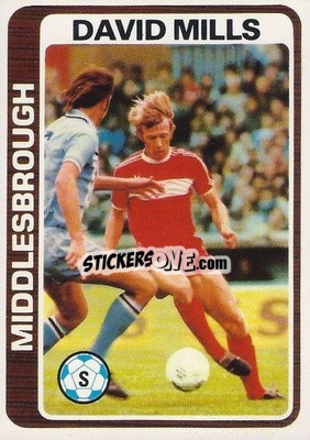 Sticker David Mills - Footballers 1979-1980
 - Topps