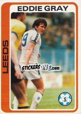 Sticker Eddie Gray - Footballers 1979-1980
 - Topps