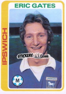 Sticker Eric Gates - Footballers 1979-1980
 - Topps