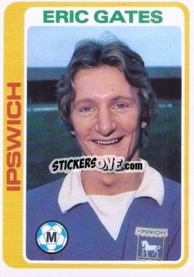 Cromo Eric Gates - Footballers 1979-1980
 - Topps