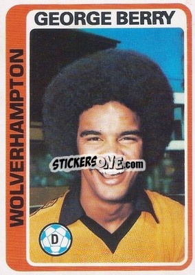 Cromo George Berry - Footballers 1979-1980
 n. 372 - Topps