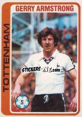 Sticker Gerry Armstrong - Footballers 1979-1980
 - Topps