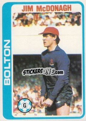 Sticker Jim McDonagh - Footballers 1979-1980
 n. 141 - Topps