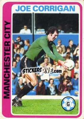 Sticker Joe Corrigan - Footballers 1979-1980
 - Topps