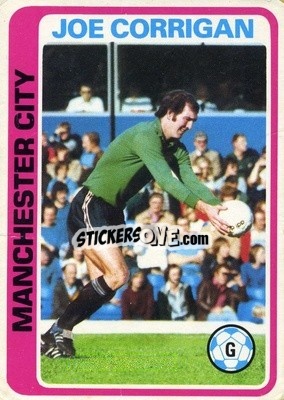 Sticker Joe Corrigan - Footballers 1979-1980
 n. 37 - Topps