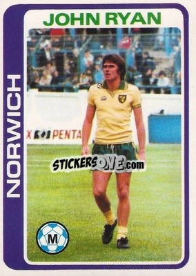 Sticker John Ryan - Footballers 1979-1980
 - Topps