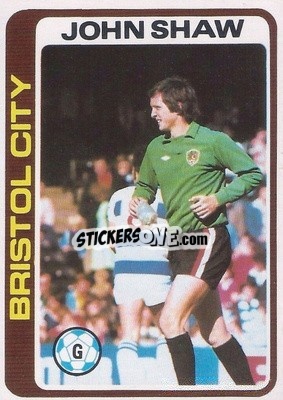 Sticker John Shaw - Footballers 1979-1980
 - Topps