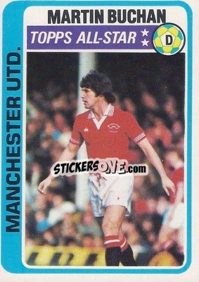 Sticker Martin Buchan - Footballers 1979-1980
 - Topps