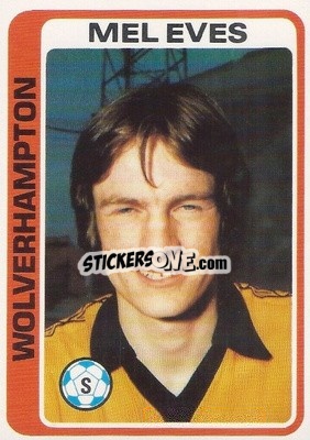 Sticker Mel Eves - Footballers 1979-1980
 - Topps
