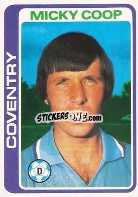 Sticker Micky Coop - Footballers 1979-1980
 - Topps