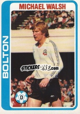 Sticker Mike Walsh - Footballers 1979-1980
 - Topps