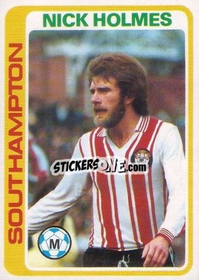 Figurina Nick Holmes - Footballers 1979-1980
 - Topps
