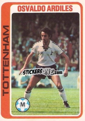 Figurina Osvaldo Ardiles - Footballers 1979-1980
 - Topps