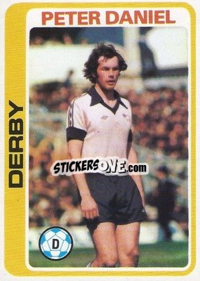 Cromo Peter Daniel - Footballers 1979-1980
 n. 204 - Topps