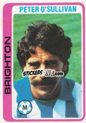 Sticker Peter O'Sullivan - Footballers 1979-1980
 n. 255 - Topps