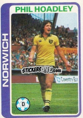 Cromo Phil Hoadley - Footballers 1979-1980
 n. 177 - Topps