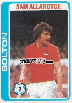 Sticker Sam Allardyce - Footballers 1979-1980
 n. 183 - Topps