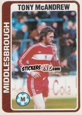Sticker Tony McAndrew - Footballers 1979-1980
 n. 167 - Topps