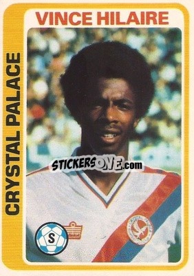 Cromo Vince Hilaire - Footballers 1979-1980
 - Topps