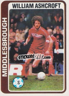 Sticker William Ashcroft - Footballers 1979-1980
 - Topps