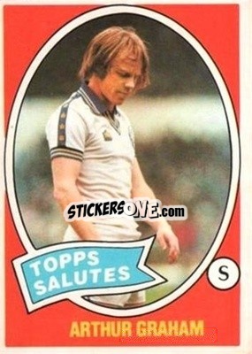 Cromo Arthur Graham - Scottish Footballers 1979-1980
 - Topps