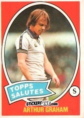Cromo Arthur Graham - Scottish Footballers 1979-1980
 n. 116 - Topps