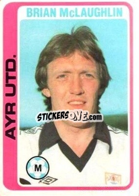 Sticker Brian McLaughlin - Scottish Footballers 1979-1980
 - Topps