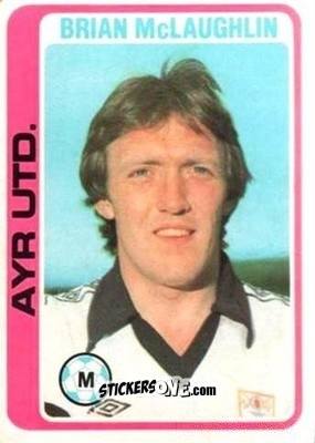 Sticker Brian McLaughlin - Scottish Footballers 1979-1980
 - Topps