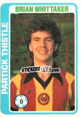 Sticker Brian Whittaker - Scottish Footballers 1979-1980
 - Topps