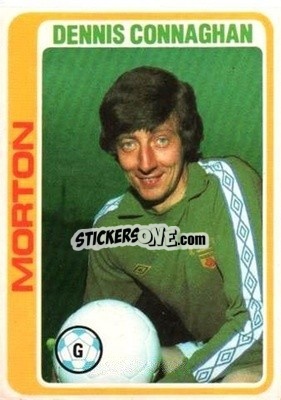Cromo Denis Connaghan - Scottish Footballers 1979-1980
 - Topps