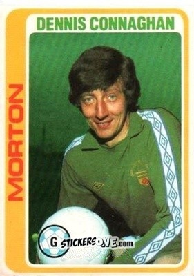 Cromo Denis Connaghan - Scottish Footballers 1979-1980
 - Topps