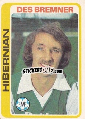 Sticker Des Bremner - Scottish Footballers 1979-1980
 - Topps