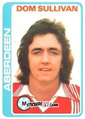 Figurina Dom Sullivan - Scottish Footballers 1979-1980
 - Topps