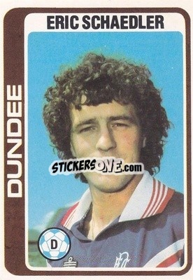 Sticker Erich Schaedler - Scottish Footballers 1979-1980
 - Topps
