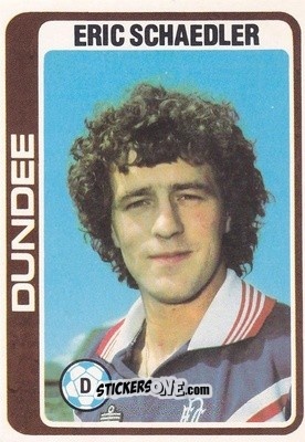 Figurina Erich Schaedler - Scottish Footballers 1979-1980
 - Topps