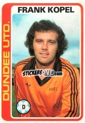 Sticker Frank Kopel - Scottish Footballers 1979-1980
 - Topps