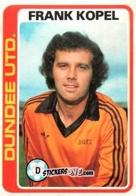 Sticker Frank Kopel - Scottish Footballers 1979-1980
 - Topps