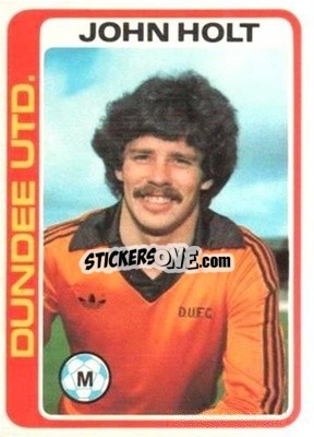Sticker John Holt - Scottish Footballers 1979-1980
 - Topps