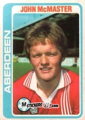 Sticker John McMaster - Scottish Footballers 1979-1980
 n. 91 - Topps