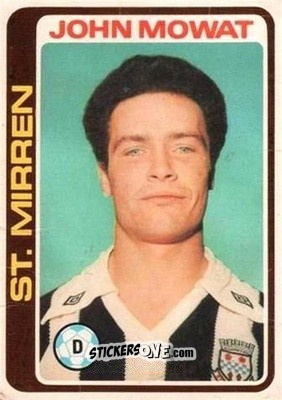 Sticker John Mowat - Scottish Footballers 1979-1980
 n. 83 - Topps